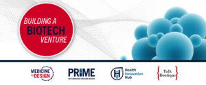 BUILDING A BIOTECH VENTURE November 4 @ 1:00 pm - 2:30 pm @ Online